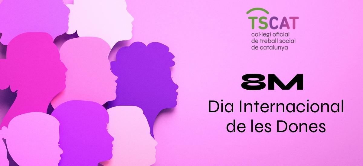 8M: Dia Internacional de les Dones