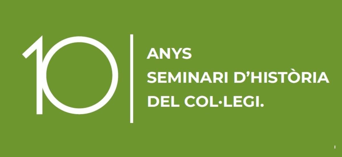 Imatge 10 anys-seminari d'Història del Col·legi