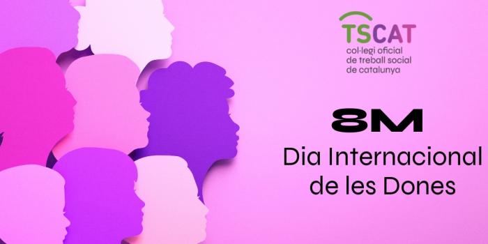 8M: Dia Internacional de les Dones