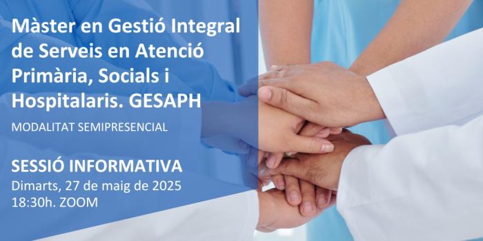 Sessió informativa Màster GESAPH