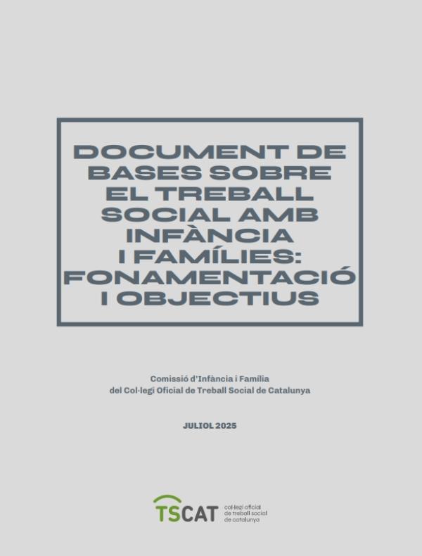 Document de bases sobre el treball social amb infància i famílies: fonamentació i objectius