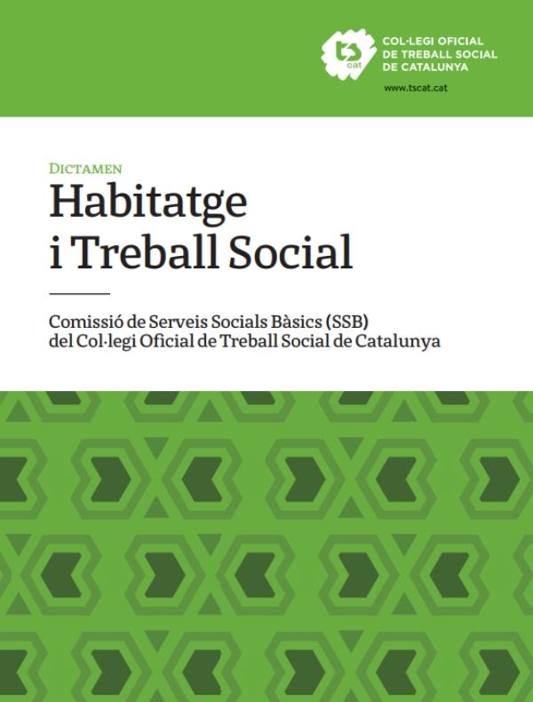 "Dictamen sobre Habitatge i Treball Social"