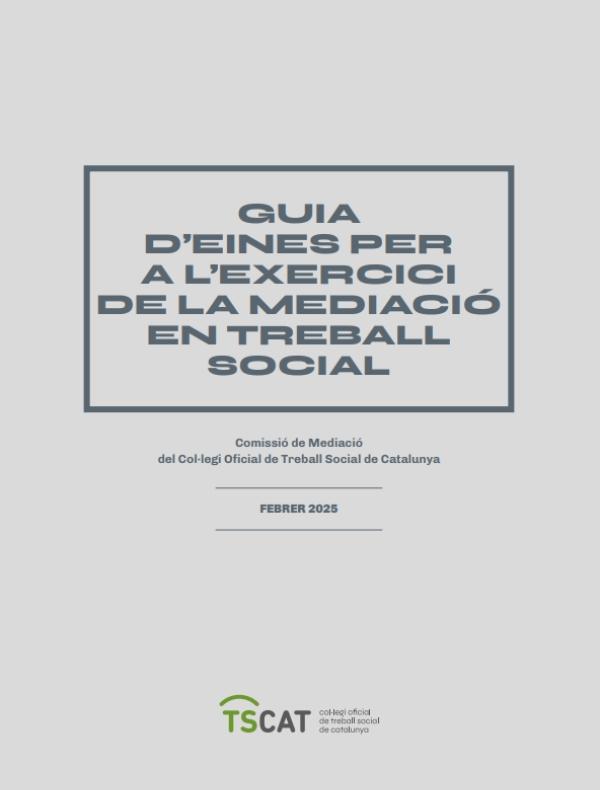 "Guia d'eines per a l'exercici de la mediació en treball social"